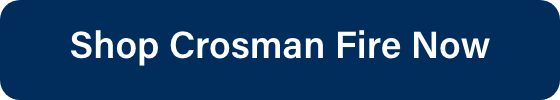 Shop Crosman Fire Now